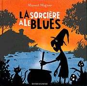 La sorci�re a le blues